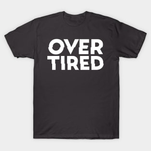 Overtired Logo Shirt - Dark Edition T-Shirt